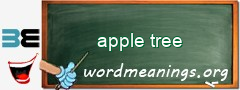 WordMeaning blackboard for apple tree